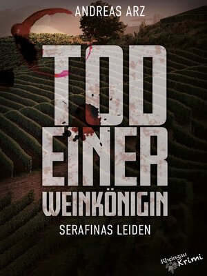 cover image of Tod einer Weinkönigin--Serafinas Leiden